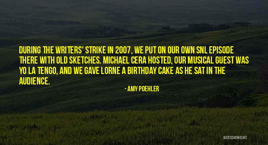 Cake Birthday Quotes By Amy Poehler Cake Birthday Quotes By Amy Poehler