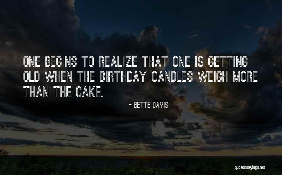 Cake Birthday Quotes By Bette Davis Cake Birthday Quotes By Bette Davis