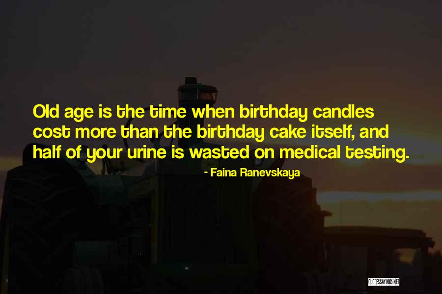 Cake Birthday Quotes By Faina Ranevskaya Cake Birthday Quotes By Faina Ranevskaya