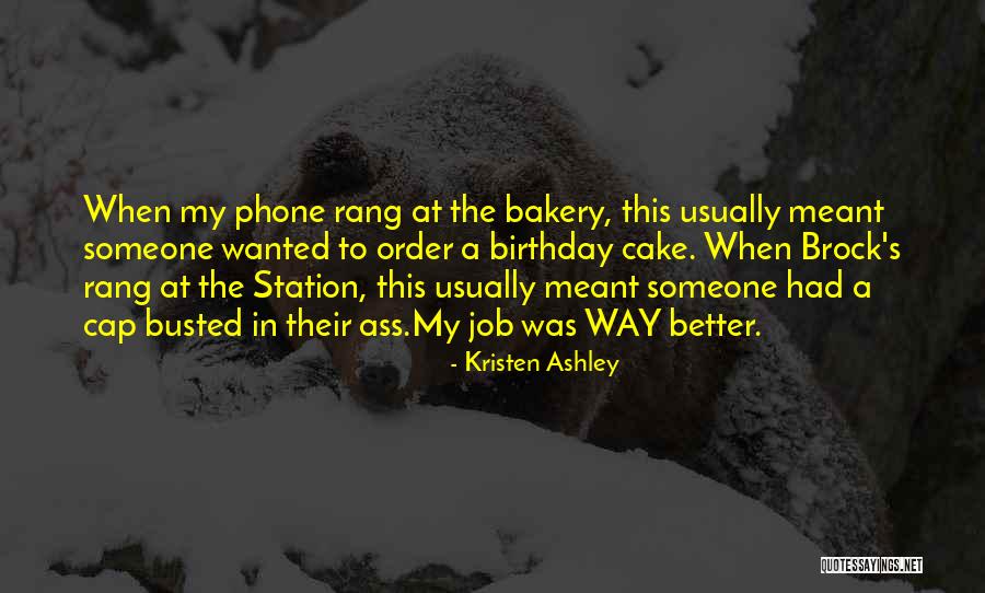 Cake Birthday Quotes By Kristen Ashley Cake Birthday Quotes By Kristen Ashley