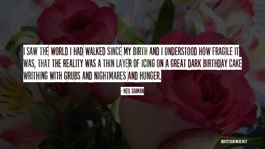 Cake Birthday Quotes By Neil Gaiman Cake Birthday Quotes By Neil Gaiman