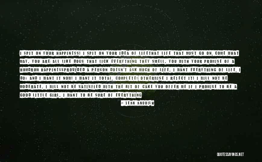 Cake Day Quotes By Jean Anouilh Cake Day Quotes By Jean Anouilh