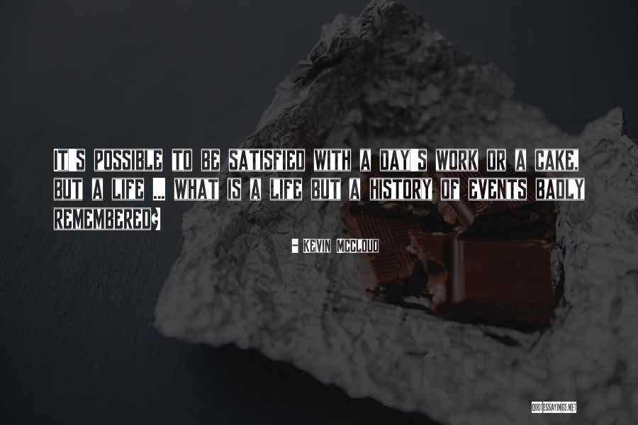 Cake Day Quotes By Kevin McCloud Cake Day Quotes By Kevin McCloud