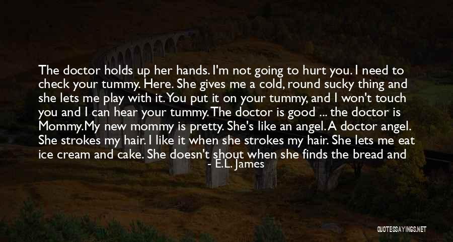 Cake Like Quotes By E.L. James Cake Like Quotes By E.L. James