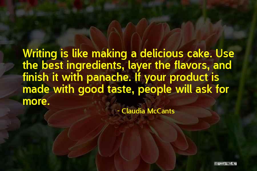 Cake Making Quotes By Claudia McCants