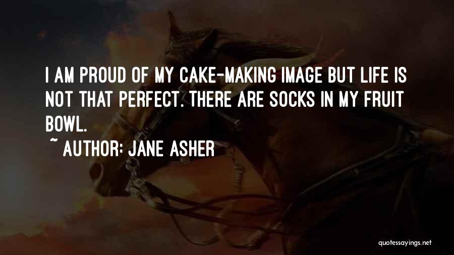 Cake Making Quotes By Jane Asher