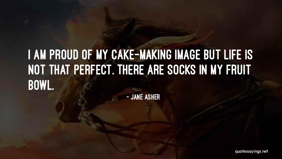 Cake Making Quotes By Jane Asher