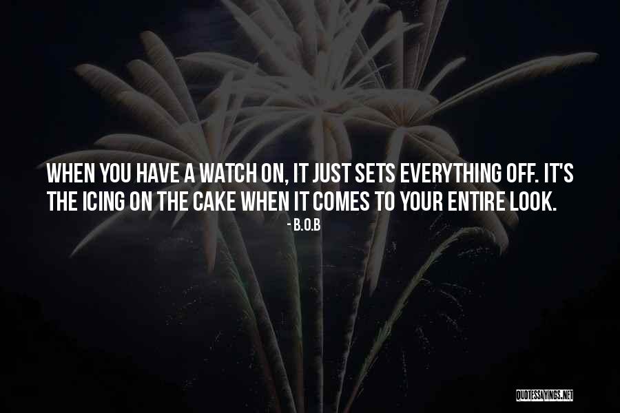 Cake That Look Quotes By B.o.B Cake That Look Quotes By B.o.B