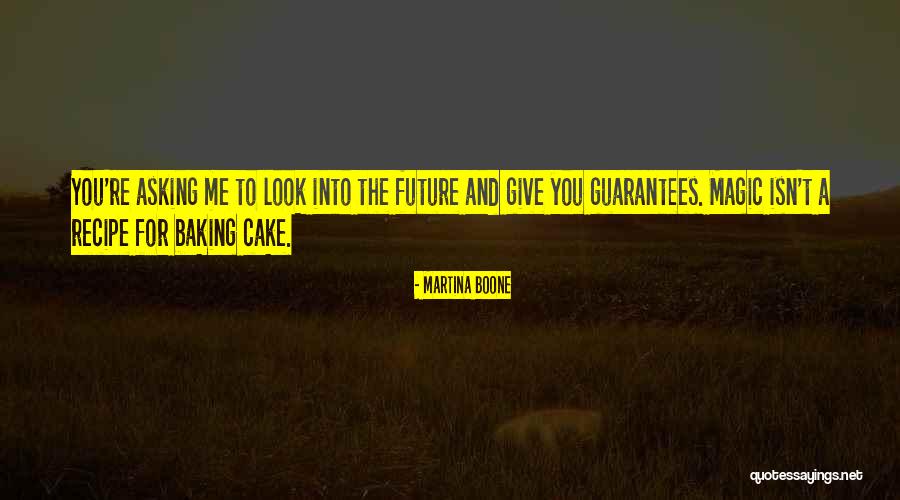 Cake That Look Quotes By Martina Boone Cake That Look Quotes By Martina Boone