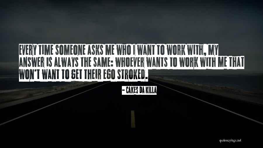 Cakes Da Killa Quotes 2251043 Cakes Da Killa Quotes 2251043