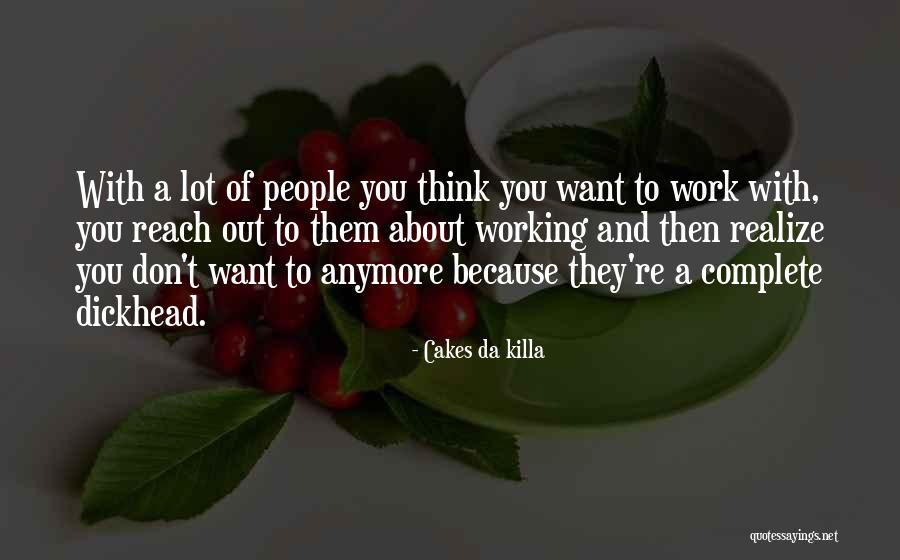 Cakes Da Killa Quotes 725559 Cakes Da Killa Quotes 725559