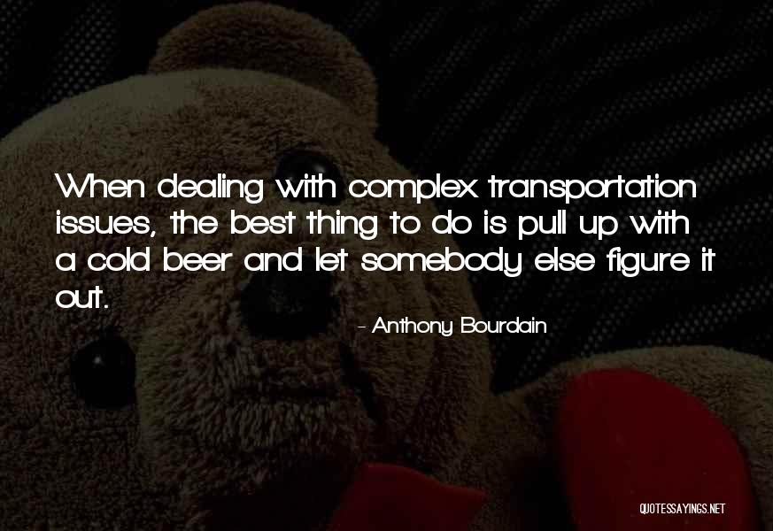Cakesters Quotes By Anthony Bourdain Cakesters Quotes By Anthony Bourdain