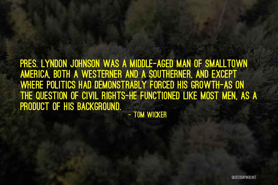Cakewalk Dance Quotes By Tom Wicker Cakewalk Dance Quotes By Tom Wicker