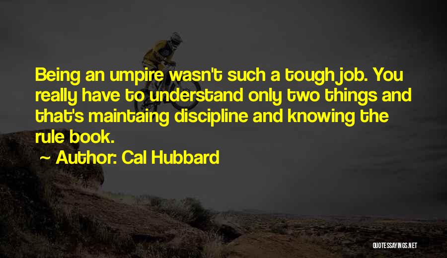 Cal Hubbard Quotes 404527