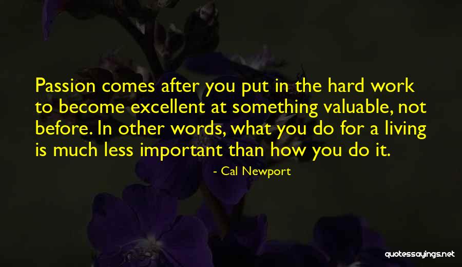 Cal Newport Quotes 1026954