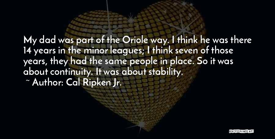 Cal Ripken Jr. Quotes 1660248