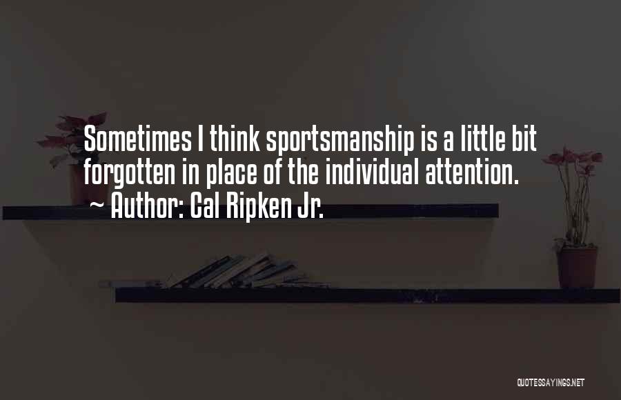 Cal Ripken Jr. Quotes 1987880
