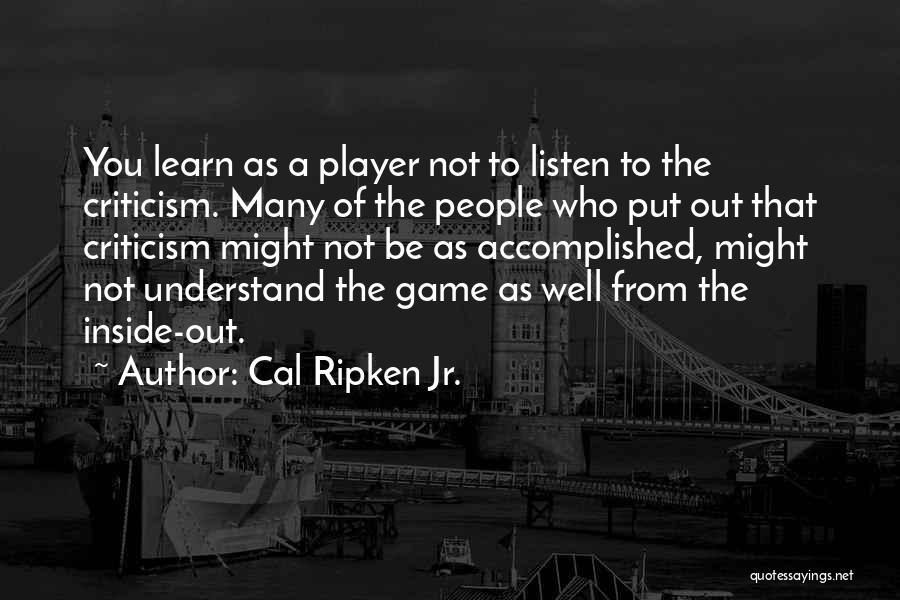 Cal Ripken Jr. Quotes 760994