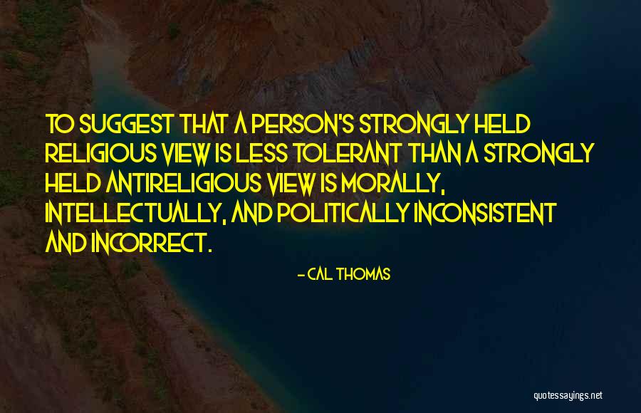 Cal Thomas Quotes 1008099