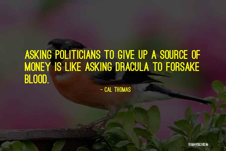 Cal Thomas Quotes 1027177 Cal Thomas Quotes 1027177