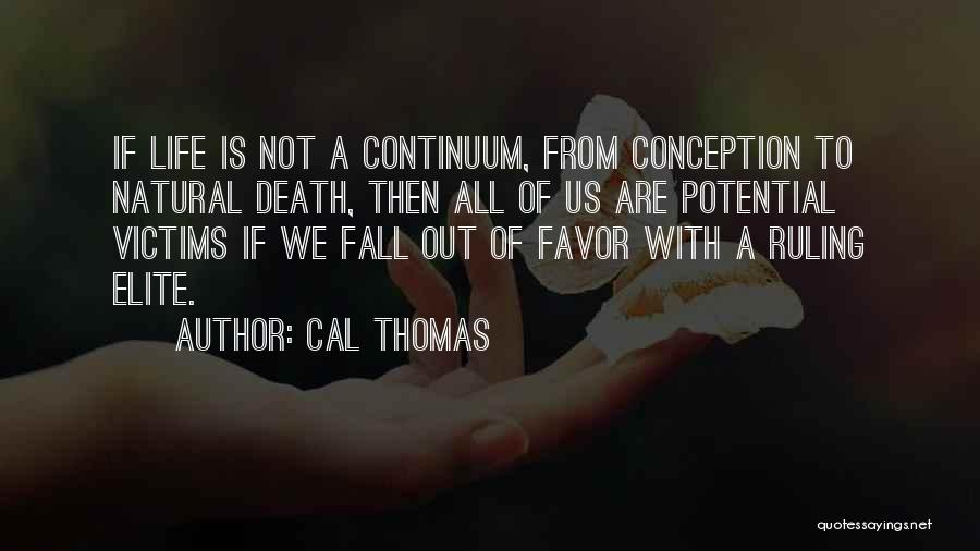 Cal Thomas Quotes 1088780