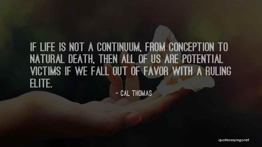 Cal Thomas Quotes 1088780