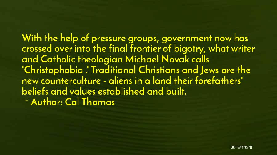Cal Thomas Quotes 1126407