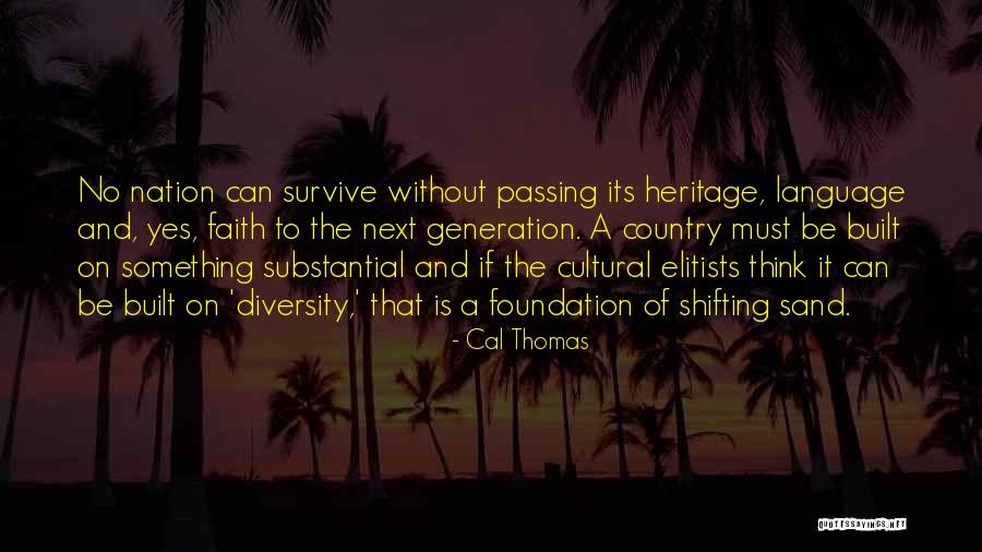 Cal Thomas Quotes 1324261