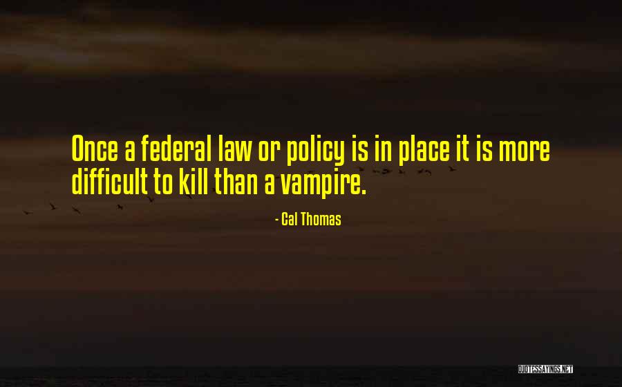 Cal Thomas Quotes 1977795 Cal Thomas Quotes 1977795