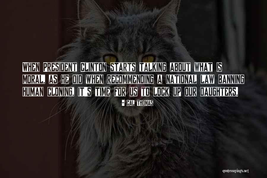 Cal Thomas Quotes 2069304 Cal Thomas Quotes 2069304