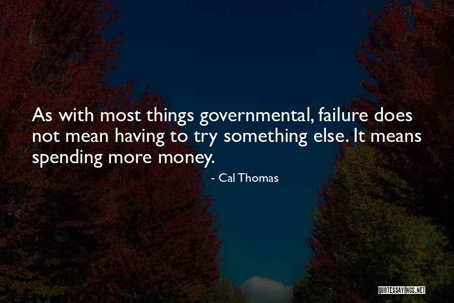 Cal Thomas Quotes 212972