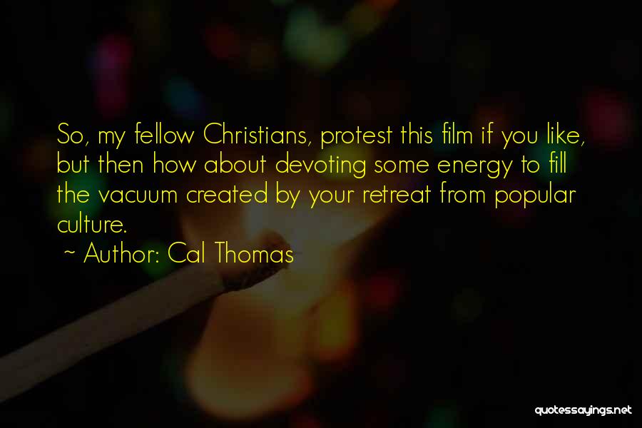 Cal Thomas Quotes 2248021