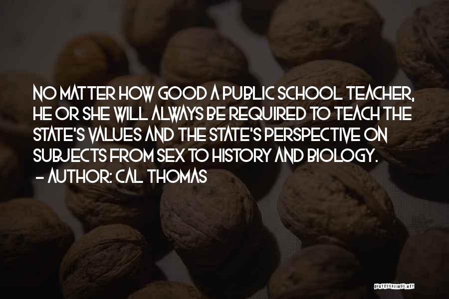 Cal Thomas Quotes 278300