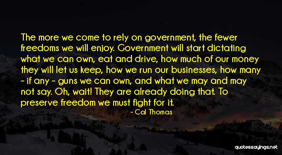 Cal Thomas Quotes 385585 Cal Thomas Quotes 385585