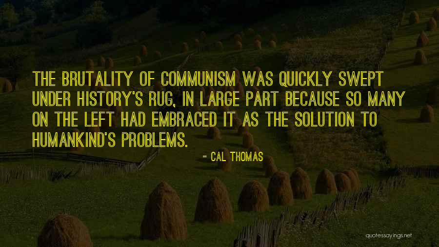 Cal Thomas Quotes 512903 Cal Thomas Quotes 512903