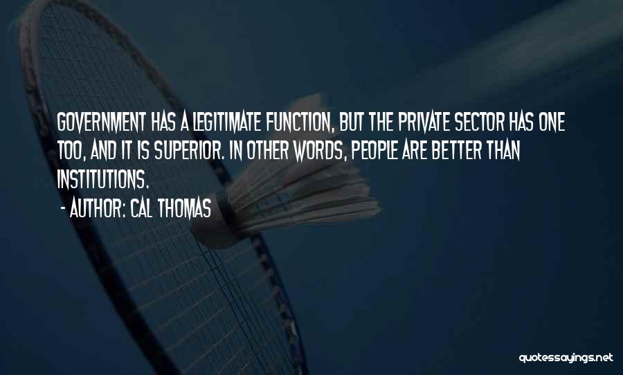 Cal Thomas Quotes 557414