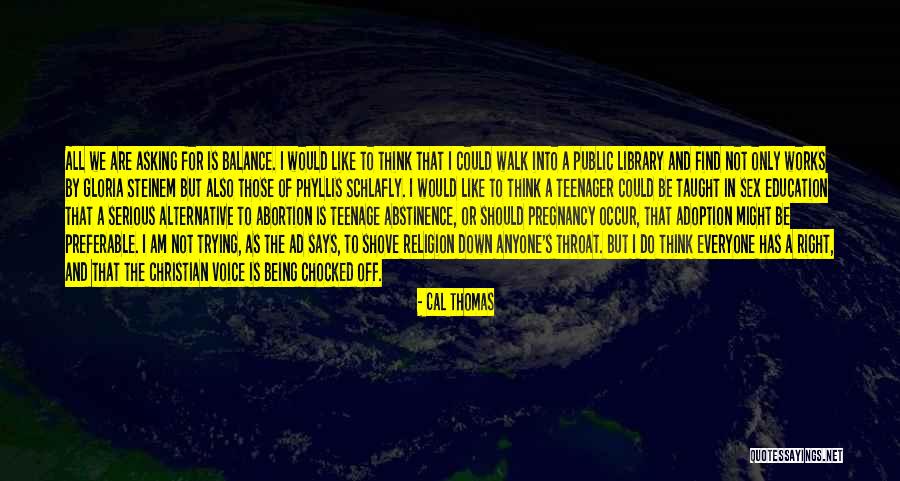 Cal Thomas Quotes 674615 Cal Thomas Quotes 674615