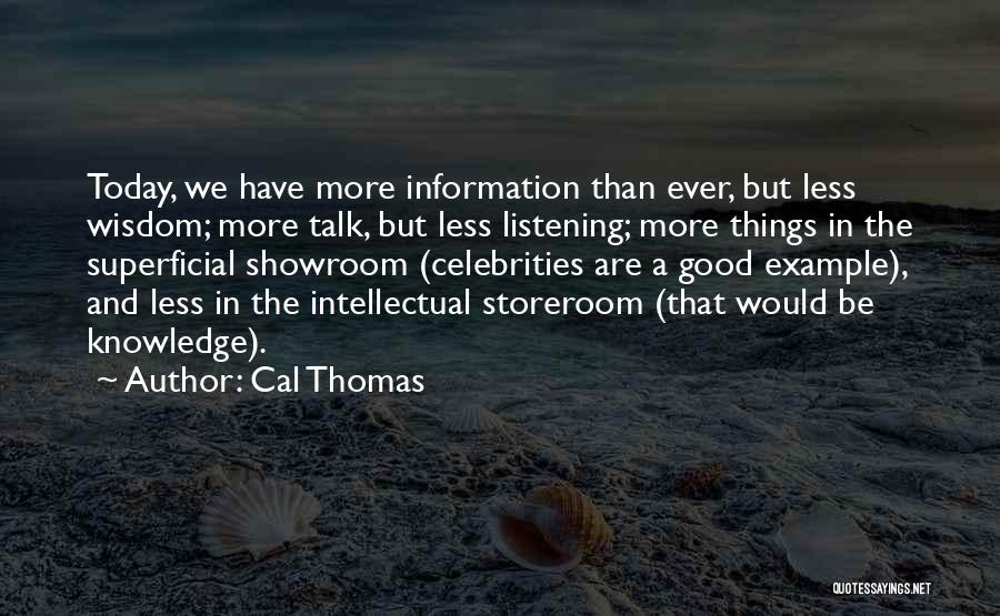 Cal Thomas Quotes 783794