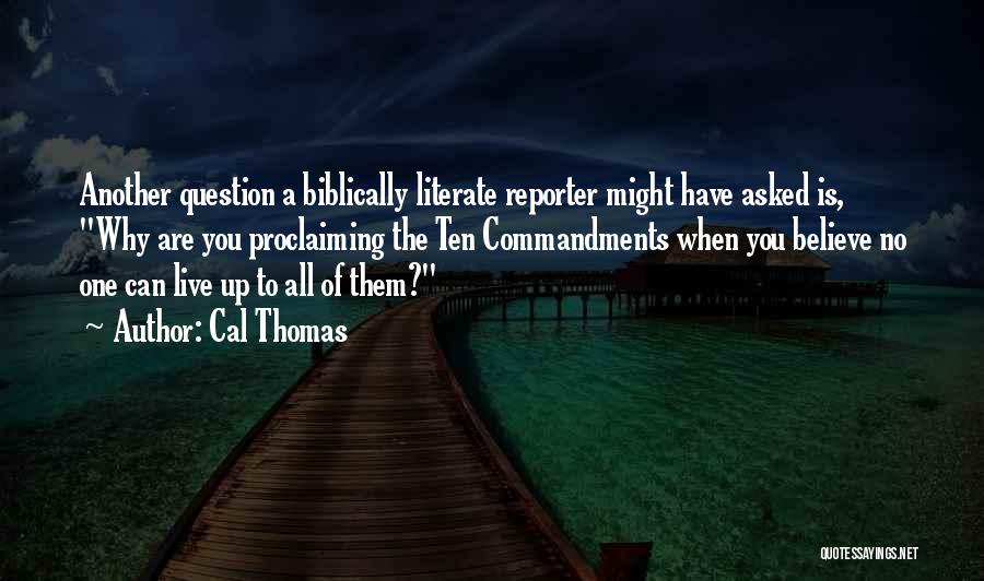 Cal Thomas Quotes 953164