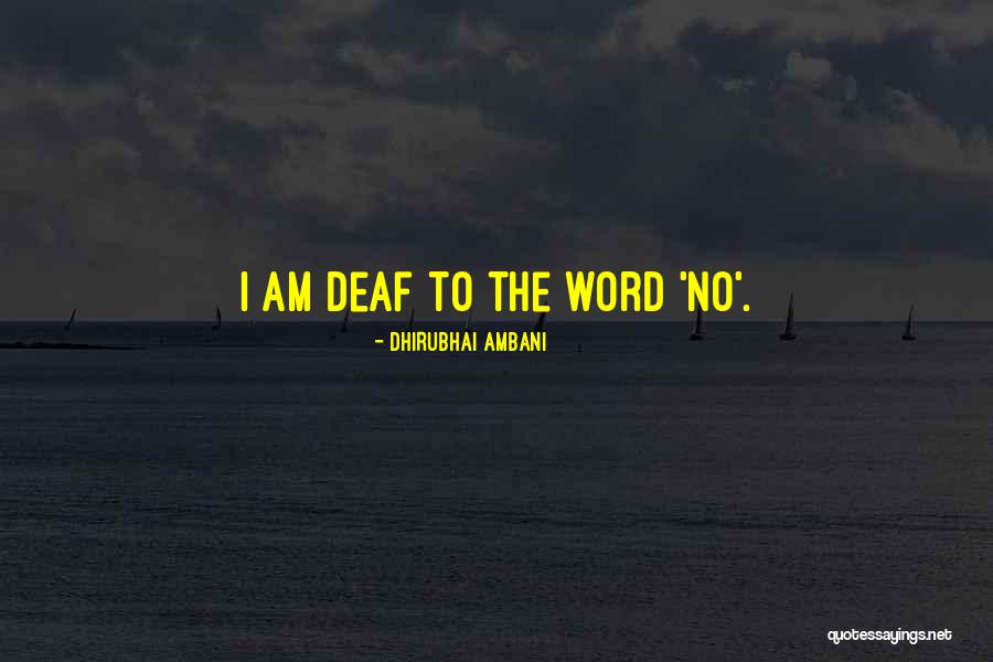 Cala Blanca Quotes By Dhirubhai Ambani Cala Blanca Quotes By Dhirubhai Ambani