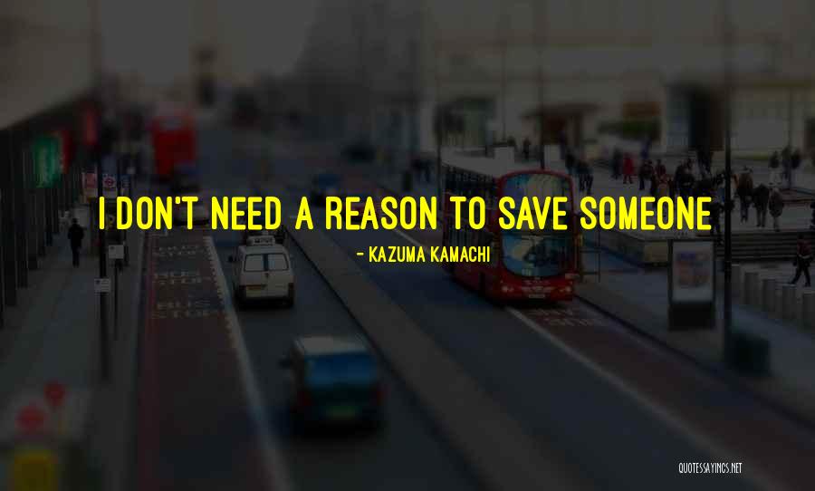Calacas Brownsville Quotes By Kazuma Kamachi Calacas Brownsville Quotes By Kazuma Kamachi