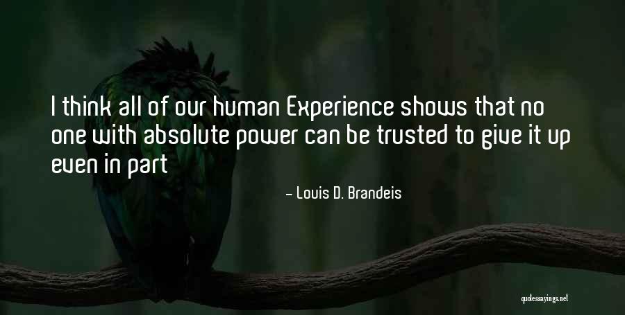 Calafell Malintzin Quotes By Louis D. Brandeis Calafell Malintzin Quotes By Louis D. Brandeis