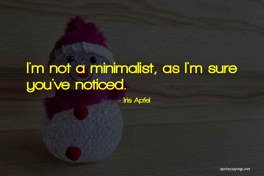 Calamaro Gigante Quotes By Iris Apfel