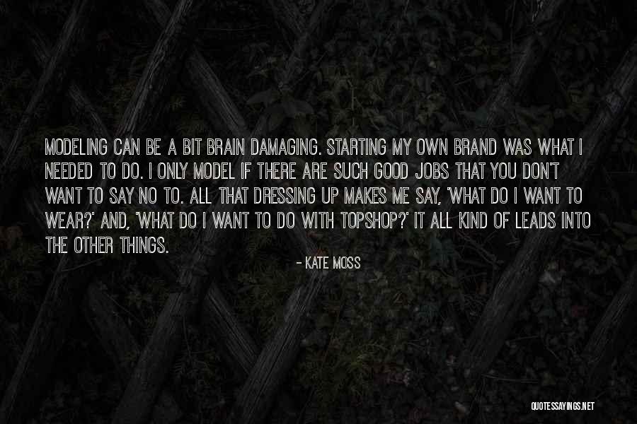 Calamaro Gigante Quotes By Kate Moss Calamaro Gigante Quotes By Kate Moss