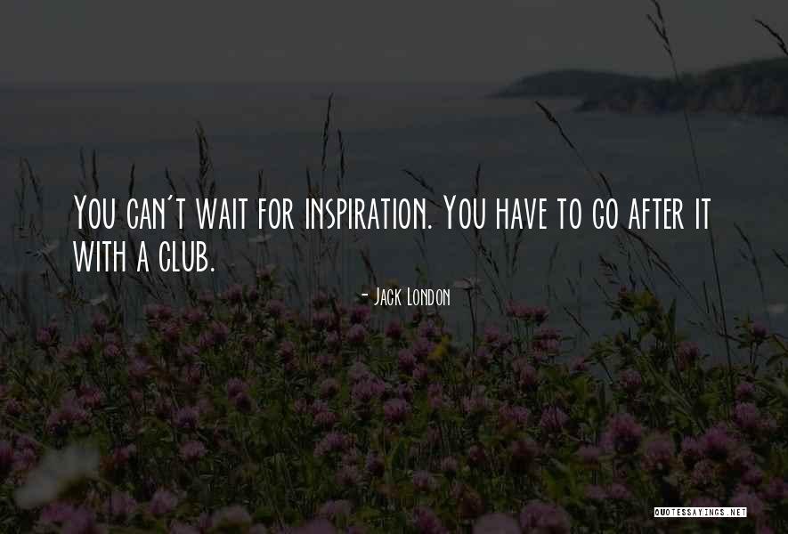 Calamera Quotes By Jack London Calamera Quotes By Jack London