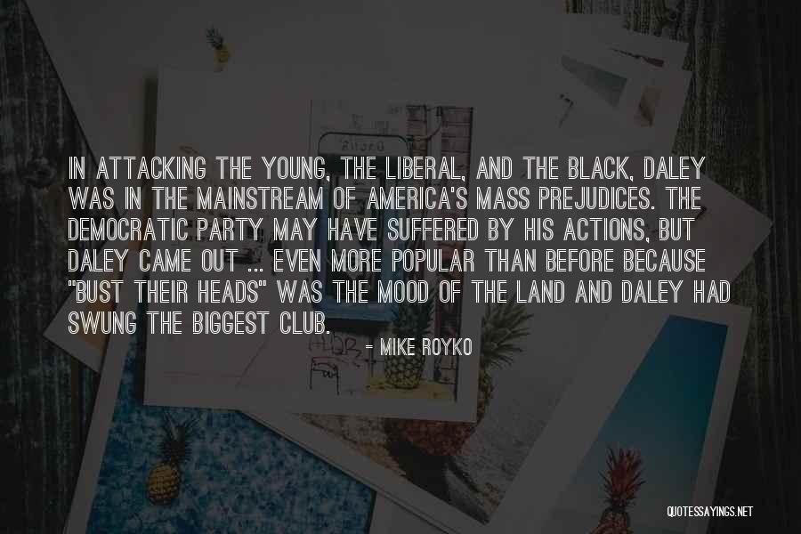 Calamianes Quotes By Mike Royko Calamianes Quotes By Mike Royko