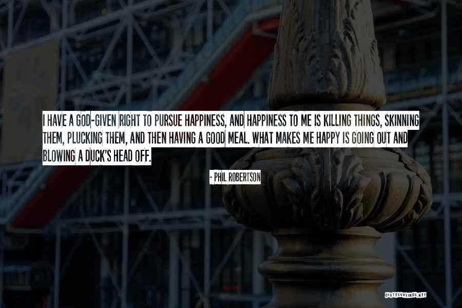 Calamidad Quotes By Phil Robertson Calamidad Quotes By Phil Robertson