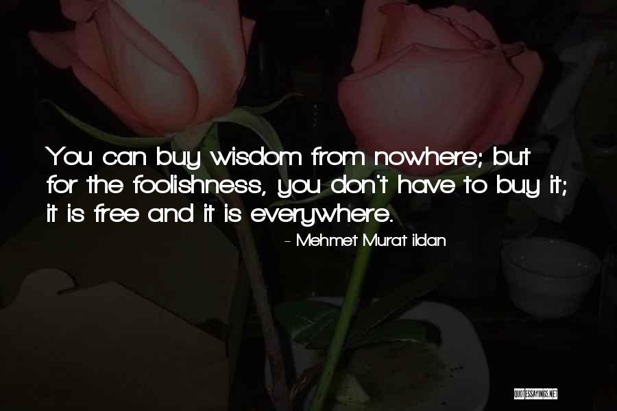 Calamidades Publicas Quotes By Mehmet Murat Ildan Calamidades Publicas Quotes By Mehmet Murat Ildan