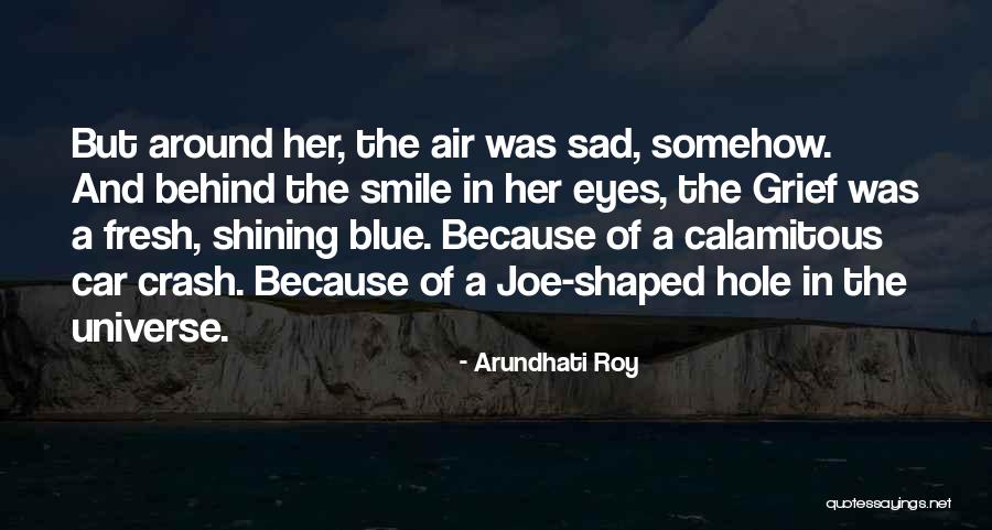 Calamitous 7 Quotes By Arundhati Roy Calamitous 7 Quotes By Arundhati Roy