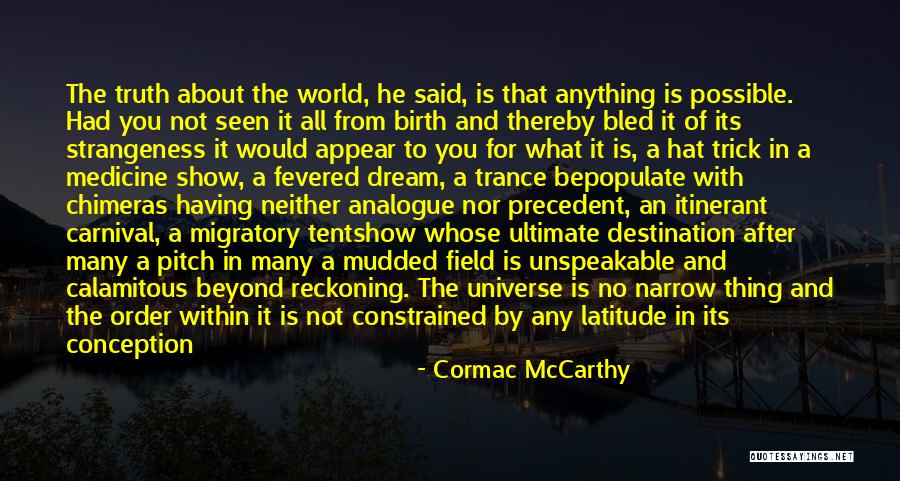 Calamitous 7 Quotes By Cormac McCarthy Calamitous 7 Quotes By Cormac McCarthy